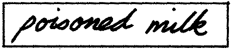 poisonedmilk.gif (2897 bytes)